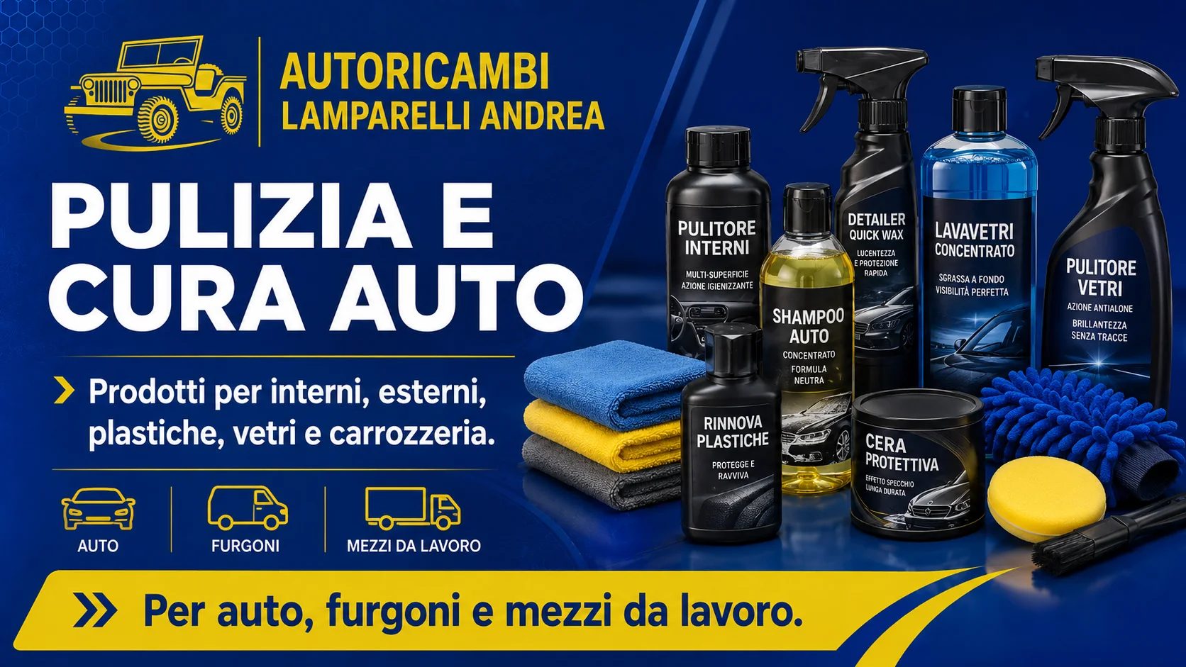 Prodotti per pulizia e cura auto, interni, esterni, plastiche, vetri e carrozzeria